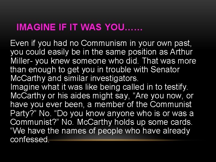 IMAGINE IF IT WAS YOU…… Even if you had no Communism in your own