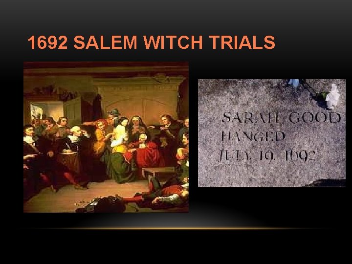 1692 SALEM WITCH TRIALS 