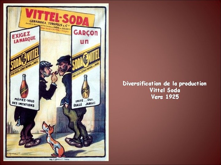 Diversification de la production Vittel Soda Vers 1925 