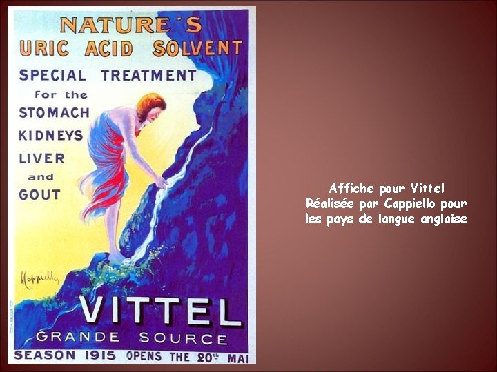 Affiche pour Vittel Réalisée par Cappiello pour les pays de langue anglaise 