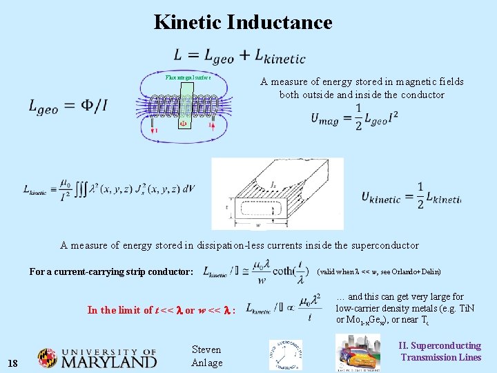 Kinetic Inductance Flux integral surface A measure of energy stored in magnetic fields both