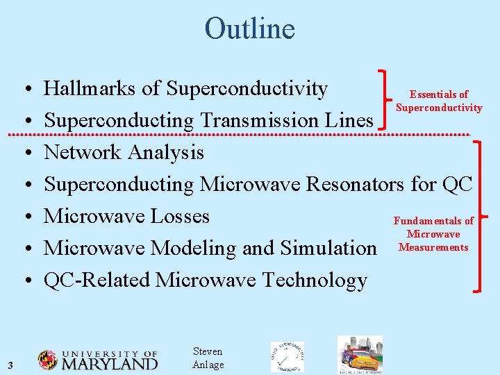 Outline • • 3 Hallmarks of Superconductivity Essentials of Superconductivity Superconducting Transmission Lines Network