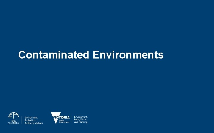 Contaminated Environments 