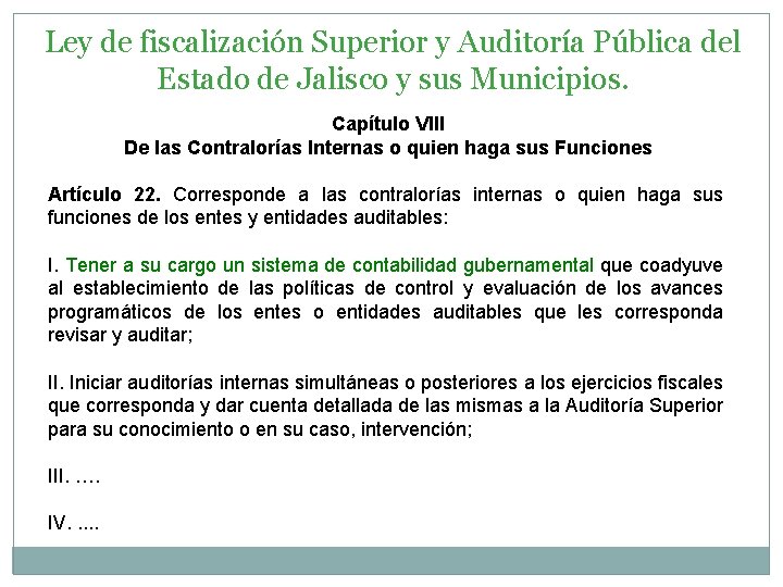 Ley de fiscalización Superior y Auditoría Pública del Estado de Jalisco y sus Municipios.