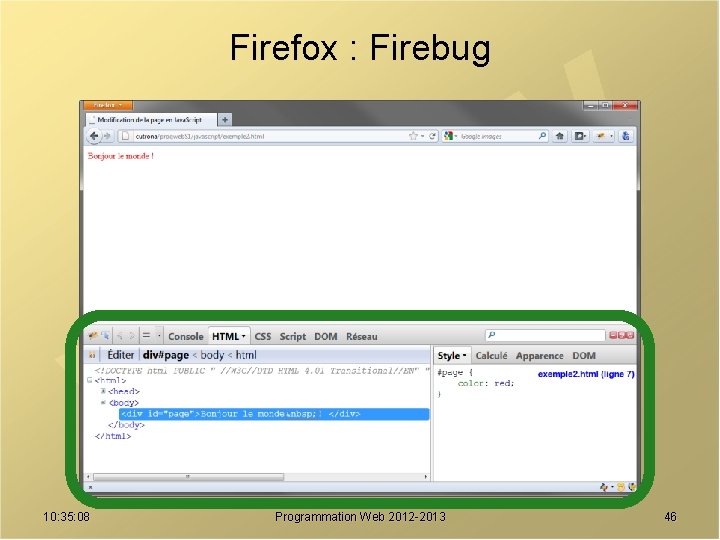 Firefox : Firebug 10: 35: 08 Programmation Web 2012 -2013 46 