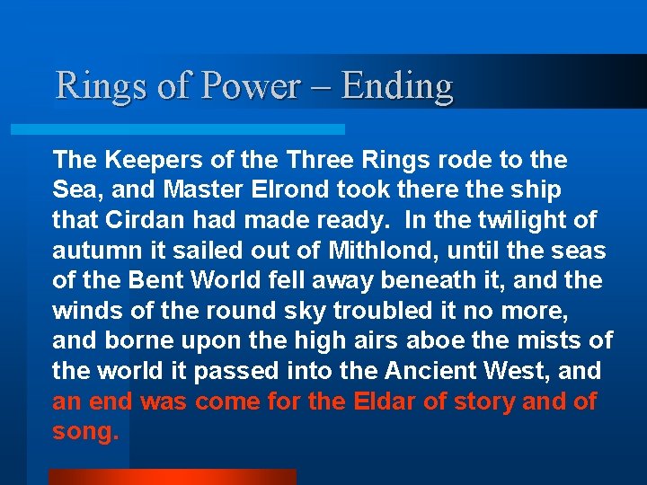 Rings of Power – Ending The Keepers of the Three Rings rode to the