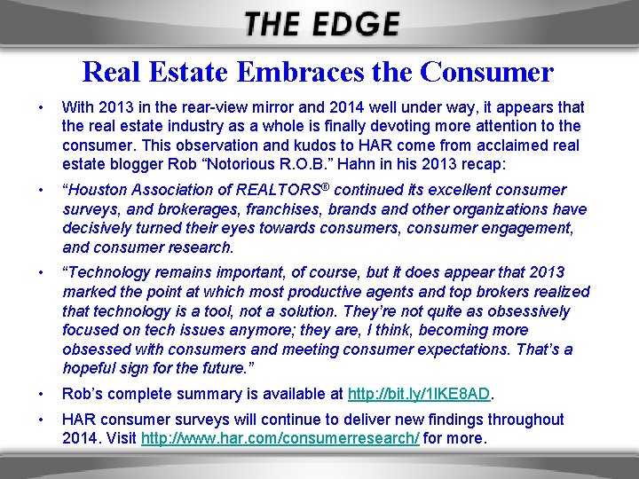 Real Estate Embraces the Consumer • With 2013 in the rear-view mirror and 2014