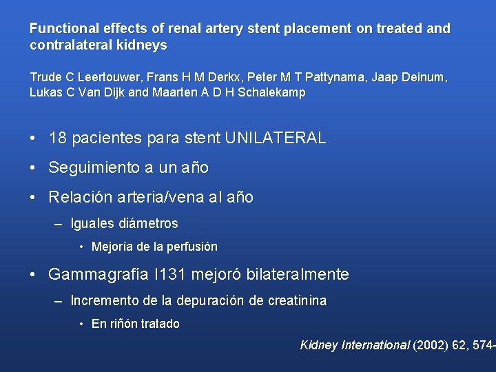Functional effects of renal artery stent placement on treated and contralateral kidneys Trude C