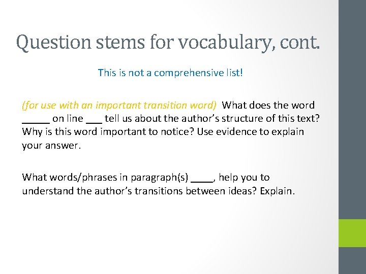 Question stems for vocabulary, cont. This is not a comprehensive list! (for use with