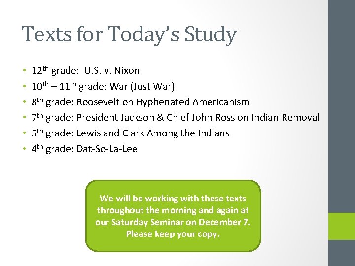 Texts for Today’s Study • • • 12 th grade: U. S. v. Nixon