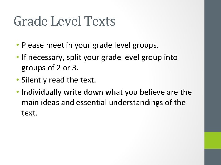 Grade Level Texts • Please meet in your grade level groups. • If necessary,