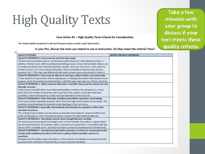 High Quality Texts Take a few minutes with your group to discuss if your