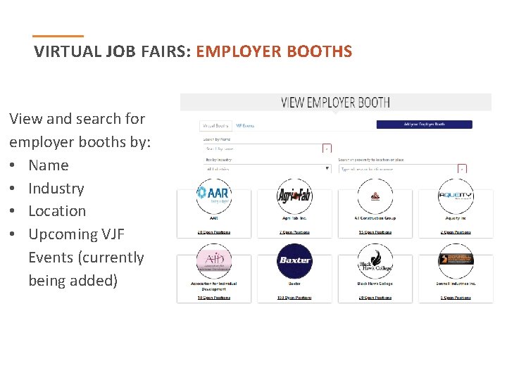 VIRTUAL JOB FAIRS: EMPLOYER BOOTHS View and search for employer booths by: • Name