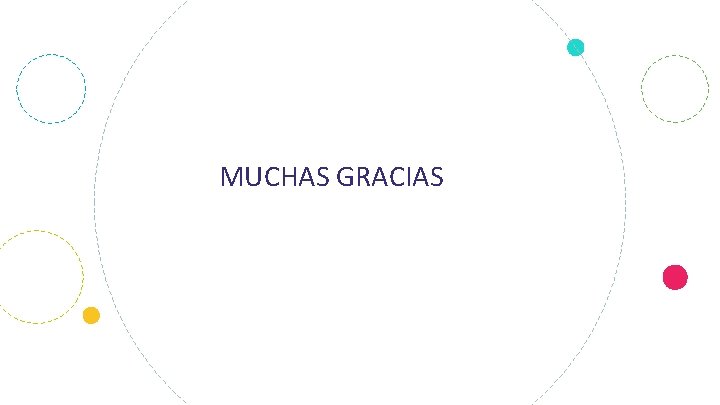 MUCHAS GRACIAS 