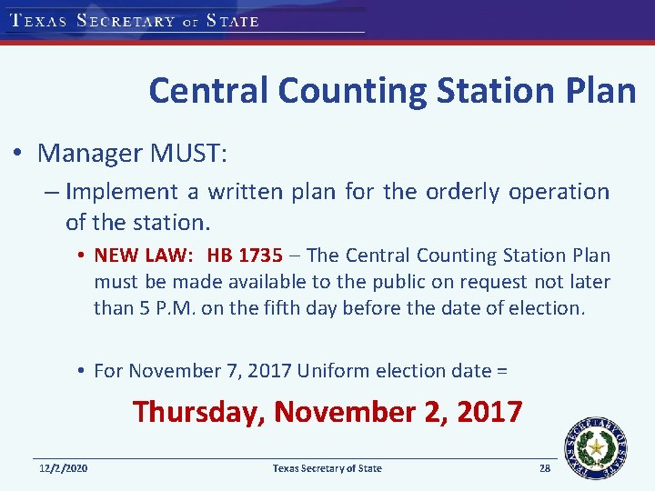 Central Counting Station Plan • Manager MUST: – Implement a written plan for the