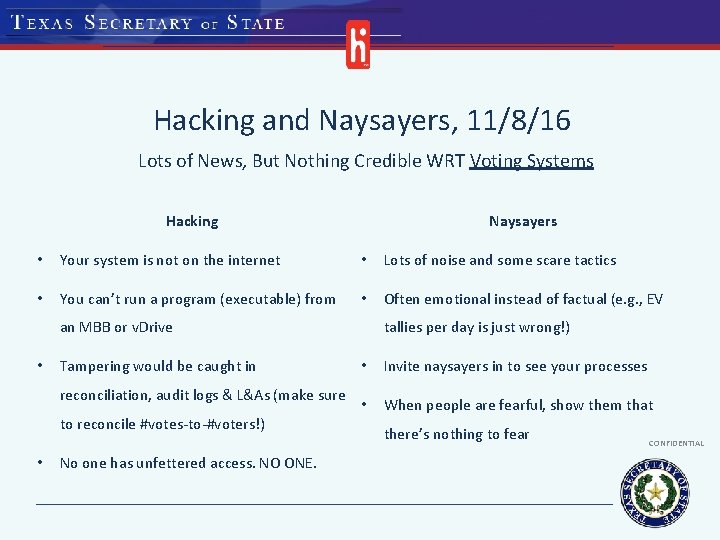 Hacking and Naysayers, 11/8/16 Lots of News, But Nothing Credible WRT Voting Systems Hacking