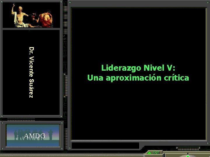 Dr. Vicente Suárez AMDG Liderazgo Nivel V: Una aproximación crítica 