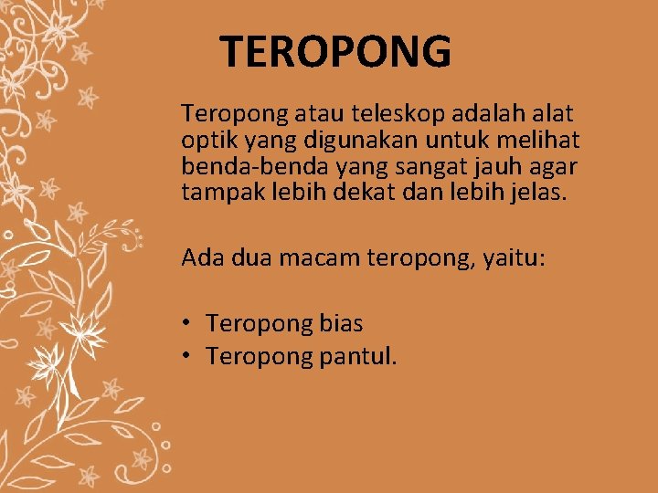 Teropong Teropong Atau Teleskop Adalah Alat Optik Yang
