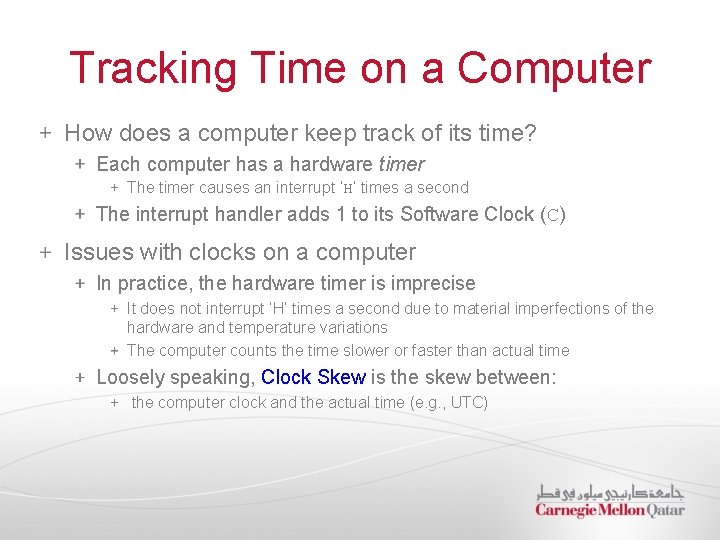 Tracking Time on a Computer How does a computer keep track of its time?