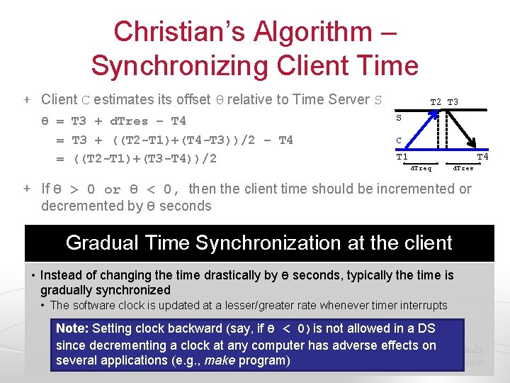 Christian’s Algorithm – Synchronizing Client Time Client C estimates its offset θ relative to