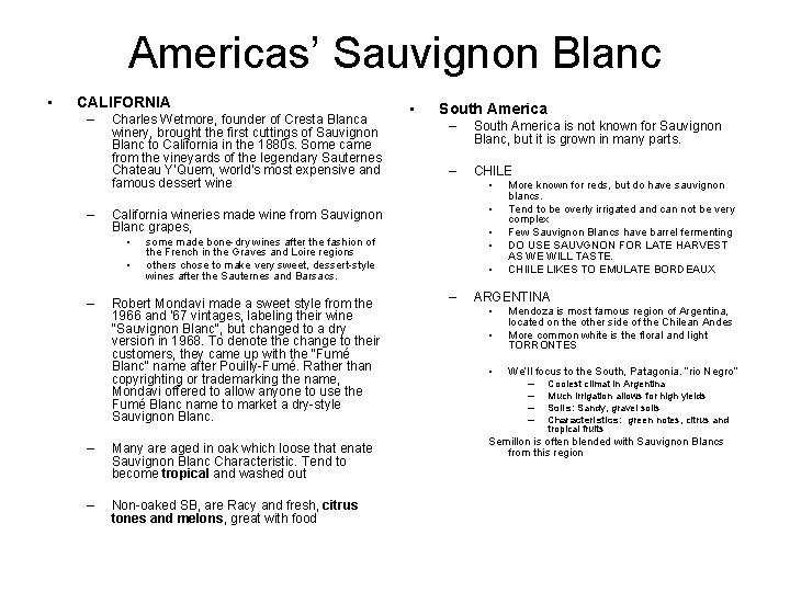 Americas’ Sauvignon Blanc • CALIFORNIA – – Charles Wetmore, founder of Cresta Blanca winery,