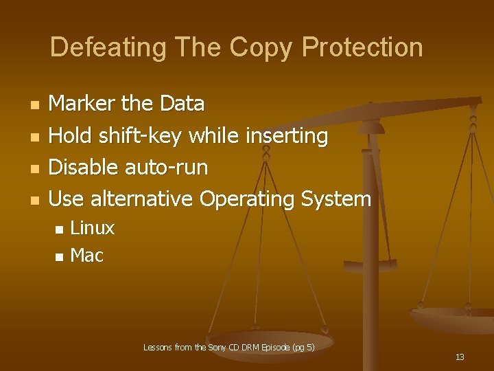 Defeating The Copy Protection n n Marker the Data Hold shift-key while inserting Disable