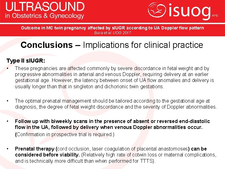 Outcome in MC twin pregnancy affected by s. IUGR according to UA Doppler flow