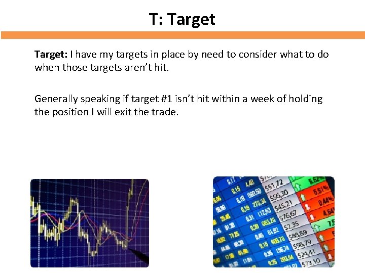T: Target: I have my targets in place by need to consider what to