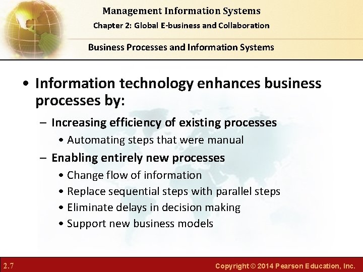 Management Information Systems Chapter 2: Global E-business and Collaboration Business Processes and Information Systems