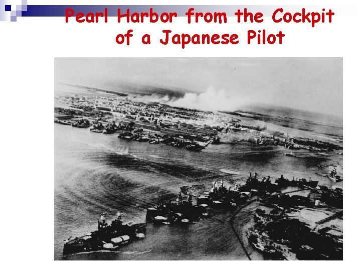 Pearl Harbor from the Cockpit of a Japanese Pilot 