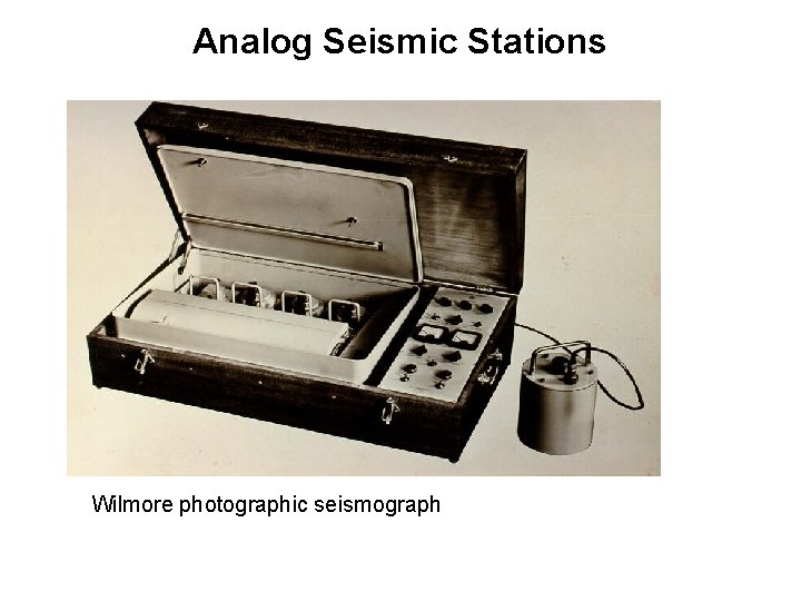 Analog Seismic Stations Wilmore photographic seismograph 
