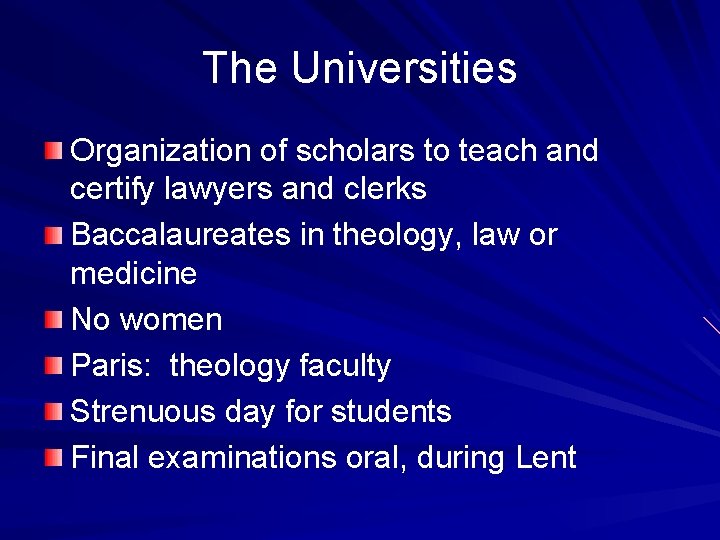 The Universities Organization of scholars to teach and certify lawyers and clerks Baccalaureates in