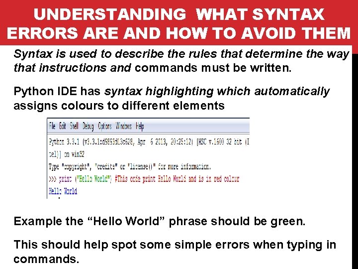 UNDERSTANDING WHAT SYNTAX ERRORS ARE AND HOW TO AVOID THEM Syntax is used to UNDERSTANDING WHAT SYNTAX ERRORS ARE AND HOW TO AVOID THEM Syntax is used to