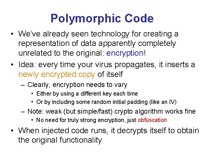 Polymorphic Code • We’ve already seen technology for creating a representation of data apparently