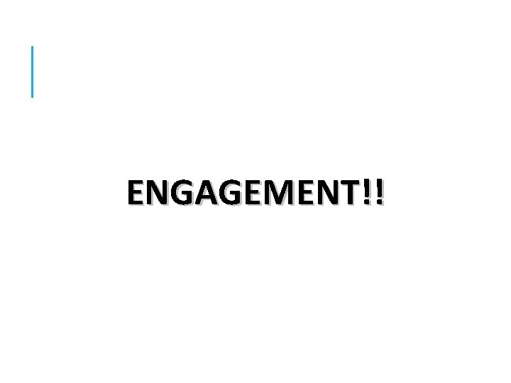 ENGAGEMENT!! 