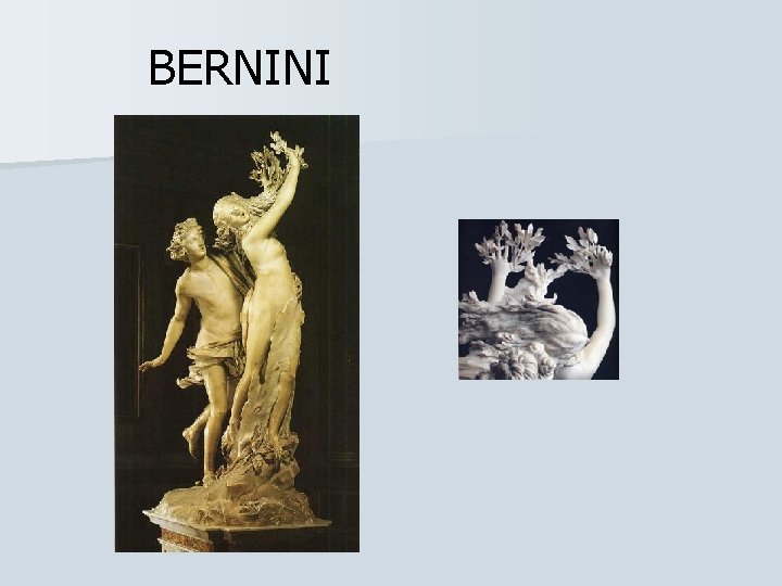 BERNINI 
