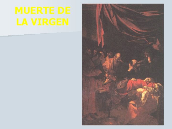 MUERTE DE LA VIRGEN 