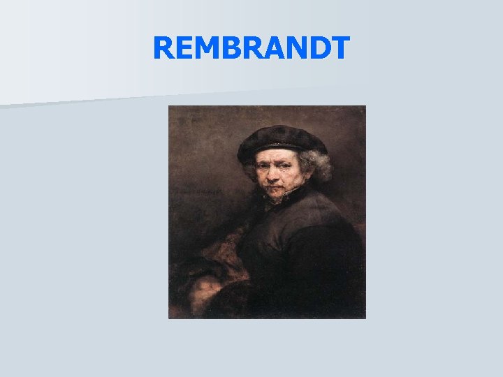 REMBRANDT 