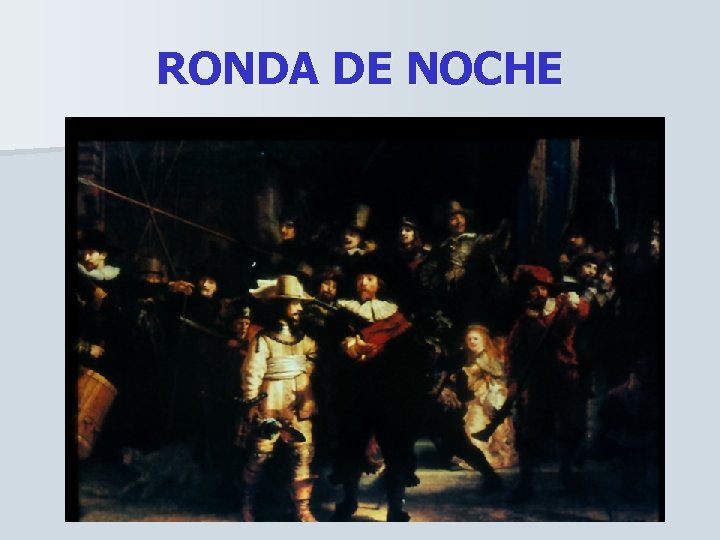 RONDA DE NOCHE 