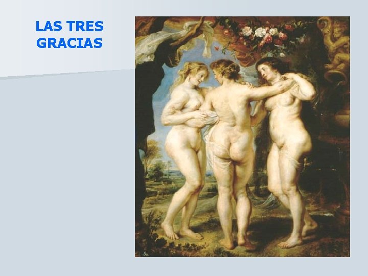 LAS TRES GRACIAS 