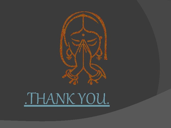 . THANK YOU. 