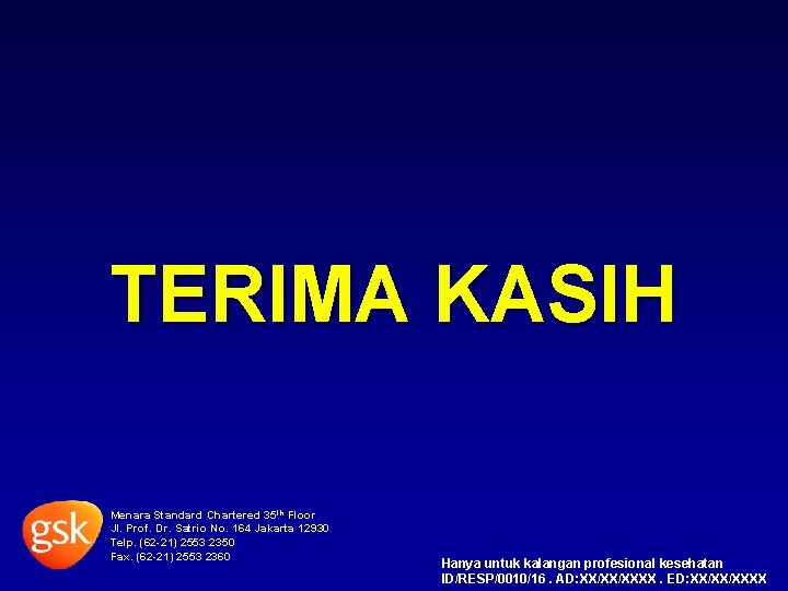 TERIMA KASIH Menara Standard Chartered 35 th Floor Jl. Prof. Dr. Satrio No. 164