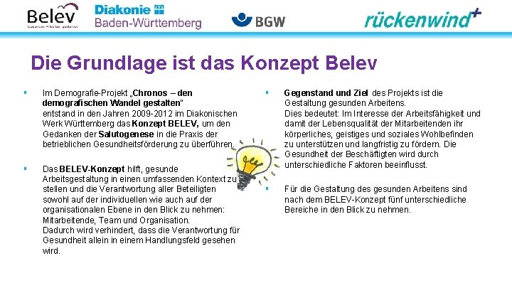 Die Grundlage ist das Konzept Belev § Im Demografie-Projekt „Chronos – den demografischen Wandel