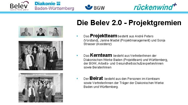 Die Belev 2. 0 - Projektgremien § Das Projektteam besteht aus André Peters (Vorstand),