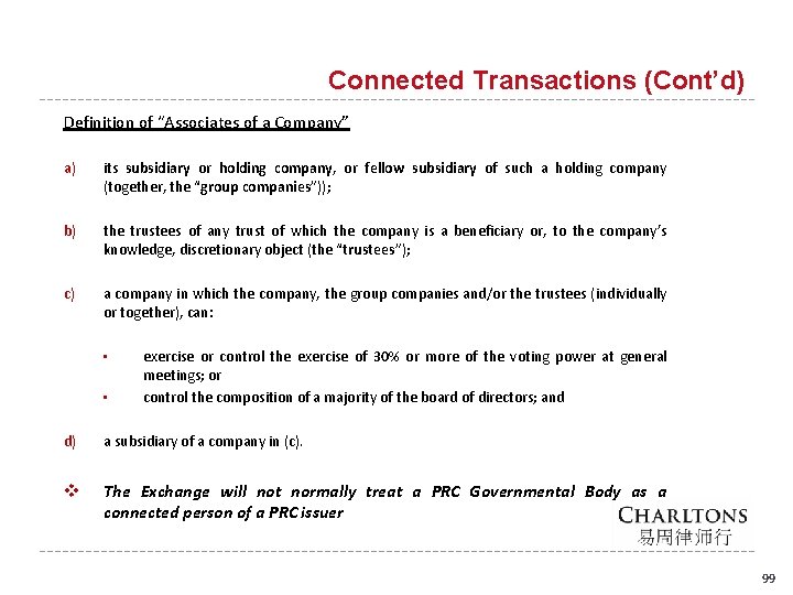 Connected Transactions (Cont’d) Definition of “Associates of a Company” a) its subsidiary or holding