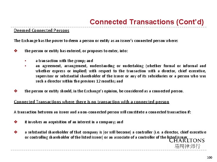 Connected Transactions (Cont’d) Deemed Connected Persons The Exchange has the power to deem a