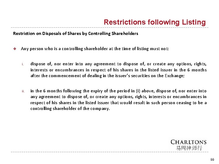 Restrictions following Listing Restriction on Disposals of Shares by Controlling Shareholders v Any person