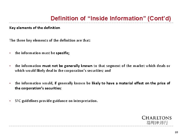 Definition of “Inside Information” (Cont’d) Key elements of the definition The three key elements