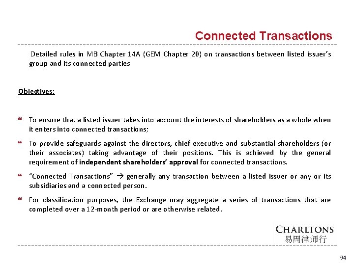 Connected Transactions Detailed rules in MB Chapter 14 A (GEM Chapter 20) on transactions