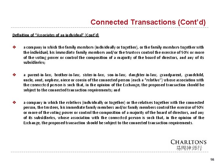 Connected Transactions (Cont’d) Definition of “Associates of an individual” (Cont’d) v a company in